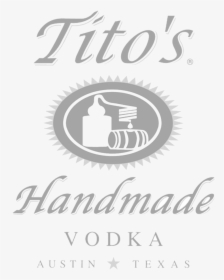 Tito"s Handmade Vodka Logo Png , Png Download - Tito's Handmade Vodka, Transparent Png, Free Download