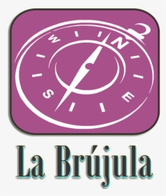 La Brujula , Png Download - Circle, Transparent Png, Free Download