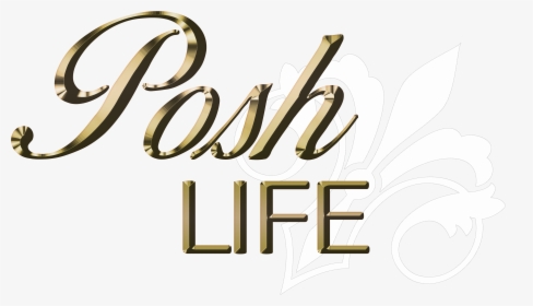 Posh Life Magazine - Calligraphy, HD Png Download, Free Download