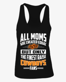 All Moms Are Created Equal Osu But Only The Finest - Active Tank, HD Png Download, Free Download