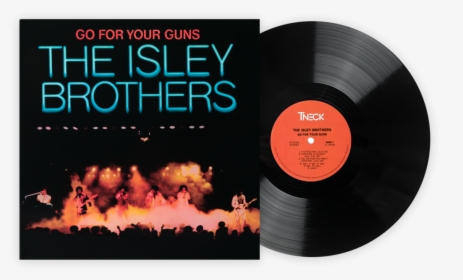 Go For Your Guns Isley, HD Png Download, Free Download