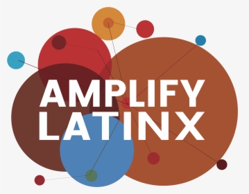Amplify Latinx, HD Png Download, Free Download