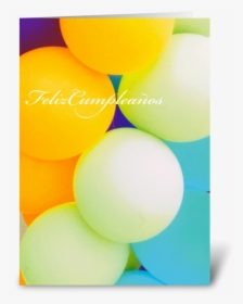 Feliz Cumpleanos/happy Birthday Greeting Card - Balloon, HD Png Download, Free Download