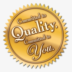 Quality20seal - Committed To Quality Committed To You, HD Png Download, Free Download