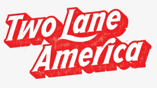 Two Lane America - Poster, HD Png Download, Free Download