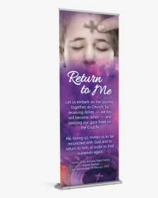 Ash Wednesday Return To Me Banner - Poster, HD Png Download, Free Download