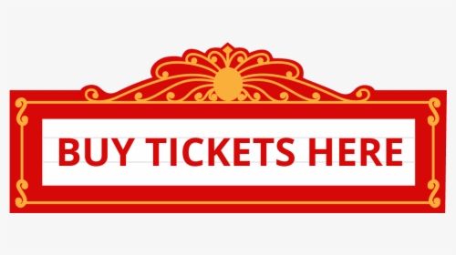 Buy Tickets Here Sign, HD Png Download, Free Download