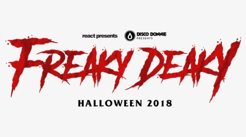Freaky Deaky - Halloween 2018 - React Presents - Disco - Graphic Design, HD Png Download, Free Download