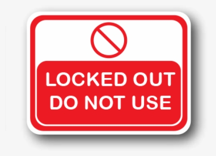 Locked Out Do Not Use Adhesive Floor Signs - Sign, HD Png Download, Free Download