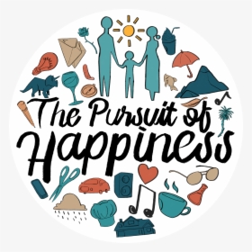 The Pursuit Of Happiness, HD Png Download, Free Download