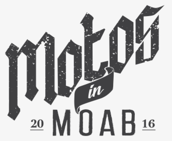 Motos In Moab Lettering - Graphic Design, HD Png Download, Free Download