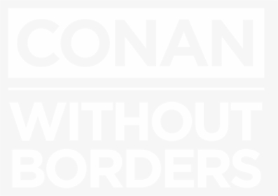 Conan Without Borders - Conan Out Of Borders, HD Png Download, Free Download