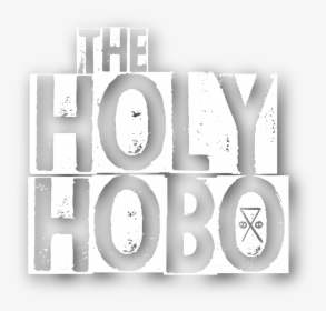 Holy Hobo Logo, HD Png Download, Free Download