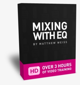 Mixing With Eq - Graphic Design, HD Png Download, Free Download