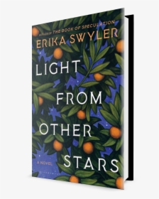 Light From Other Stars - Light From Other Stars Erika Swyler, HD Png Download, Free Download