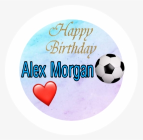 #happybirthday #alexmorgan #soccer #fifa2019worldcup - Heart, HD Png Download, Free Download