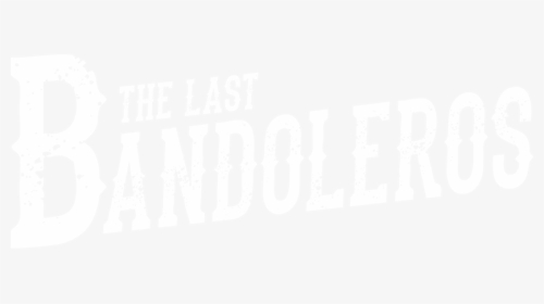 Last Bandoleros Logo, HD Png Download, Free Download