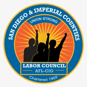 San Diego And Imperial Counties Labor Council - San Diego Labor Council, HD Png Download, Free Download