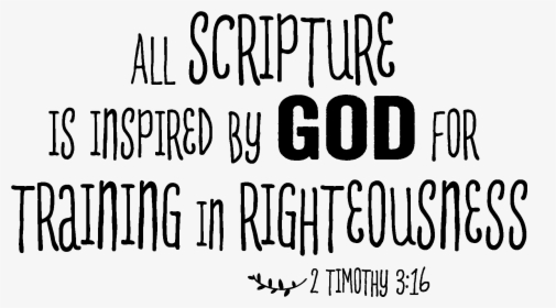 All Scripture Is Inspired By God For Training In Righteousness- - Calligraphy, HD Png Download, Free Download