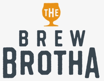 The Brew Brotha - Emblem, HD Png Download, Free Download