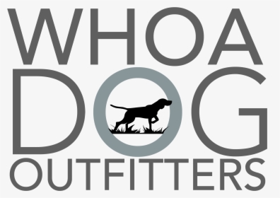 Whoa Dog Outfitters - Hunting Dog, HD Png Download, Free Download