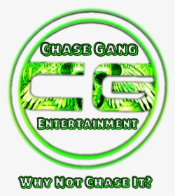 Chase Gang Entertainment - Circle, HD Png Download, Free Download
