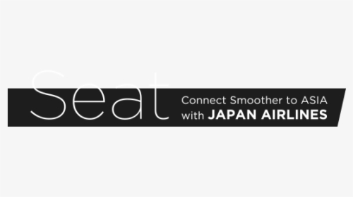 Seat / Connect Smoother To Asia With Japan Airlines - Paper Product, HD Png Download, Free Download