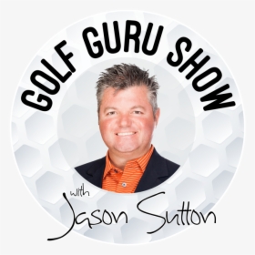 The Golf Guru Show, HD Png Download, Free Download