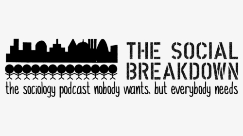The Social Breakdown - Social Breakdown Podcast, HD Png Download, Free Download