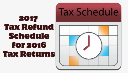 2017 Tax Schedule For 2016 Irs Tax Refunds - Tax Return 2018 ...