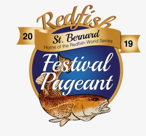 Bernard Parish Redfish Festival Pageant - Craft, HD Png Download, Free Download