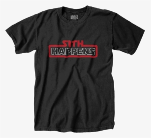 Sith-happens - Chloe X Halle Shirt, HD Png Download, Free Download