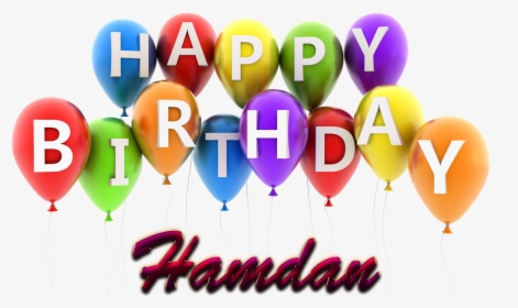 Hamdan Happy Birthday Balloons Name Png - Happy Birthday Cake Haram, Transparent Png, Free Download