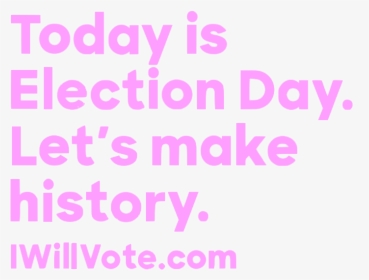 Today Is Election Day - Colorfulness, HD Png Download, Free Download