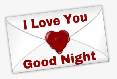 I Love You Good Night Pic - Love You Good Ningt, HD Png Download, Free Download