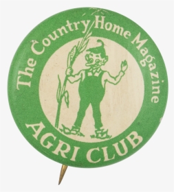 Country Home Magazine Agri Club Button Museum - Label, HD Png Download, Free Download
