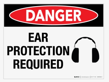 Ear Protection Required - Printable Hearing Protection Required Sign, HD Png Download, Free Download