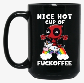 Deadpool And Unicorn Nice Hot Cup Of Fuckoffee Black - I M Sorry But Your Opinion Means Very Little To Me, HD Png Download, Free Download
