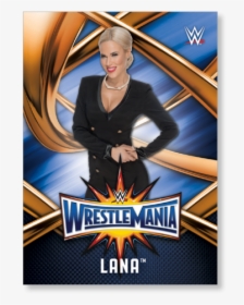 Lana 2017 Wwe Road To Wrestlemania Wrestlemania 33 - Sasha Banks Card, HD Png Download, Free Download
