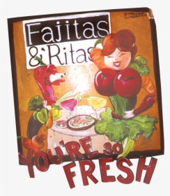 Fajitas And Ritas, HD Png Download, Free Download