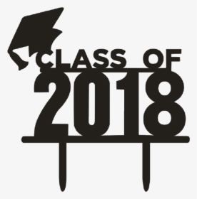 #2018 #graduation #party #freetoedit - Graduation 2018 Cake Toppers, HD ...