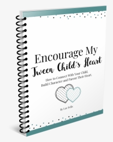 Spiral Cover Encourage My Tween Child"s Heart Character - Paper, HD Png Download, Free Download