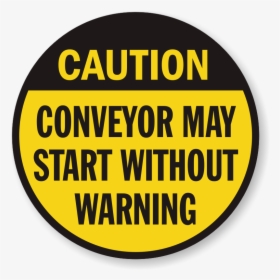 Conveyor Warning Signs Labels - Circle, HD Png Download, Free Download