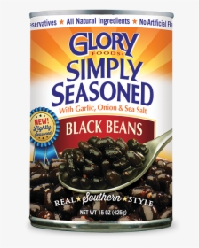Simply Seasoned Black Beans - Glory Foods, HD Png Download, Free Download