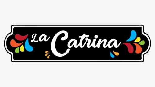 Mexican Restaurant In St - La Catrina Logo, HD Png Download, Free Download