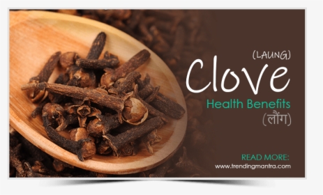 Benefits Of Cloves - Гвоздика И Семена Льна, HD Png Download, Free Download
