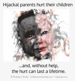 Hijackal Parents Are Difficult People, Disturbed People - Dolore Dei Bambini, HD Png Download, Free Download