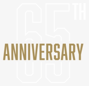 65th Anniversary - Equivocation, HD Png Download, Free Download