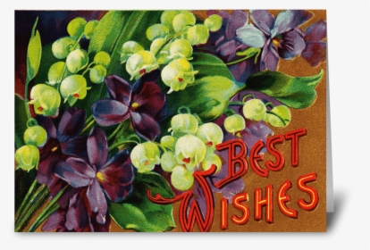 Violets & Lily Of The Valley "best Wishe Greeting Card - Gooseberry, HD Png Download, Free Download