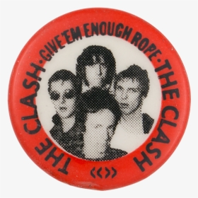 The Clash Give Em Enough Rope Music Button Museum - Clash Give Em Enough Rope, HD Png Download, Free Download